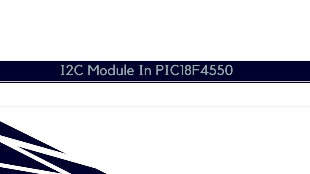 I2C Module In PIC18F4550