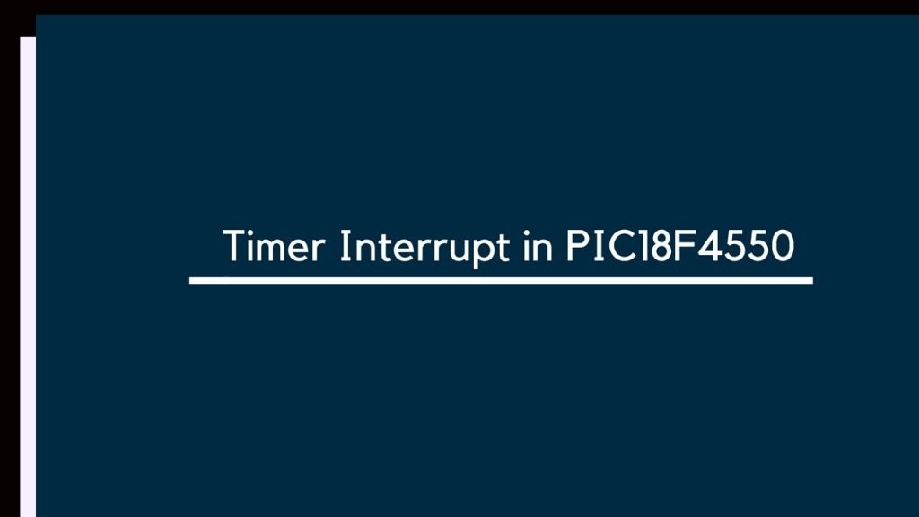 Timer Interrupt in PIC18F4550