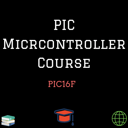 PIC16 Microcontroller Course